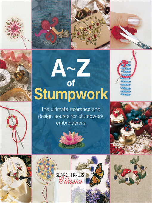 Title details for A–Z of Stumpwork by Country Bumpkin - Available